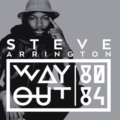 steve-arrington-announces-way-out-80-84-lp-without-your-love-mp3-feat
